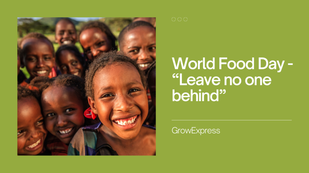 Grow Express Ltd - Welternährungstag