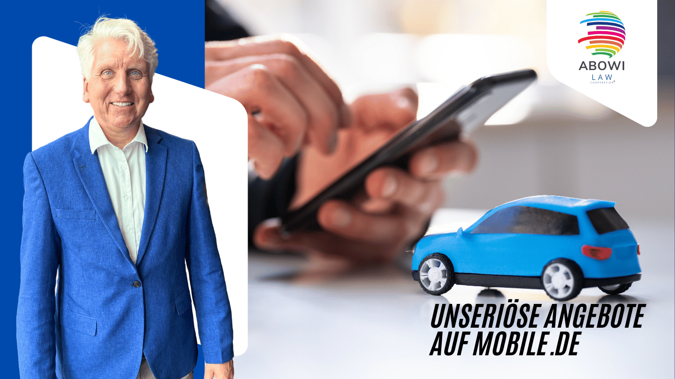 Unseriöse Anzeigen auf mobile.de - ABOWI Law