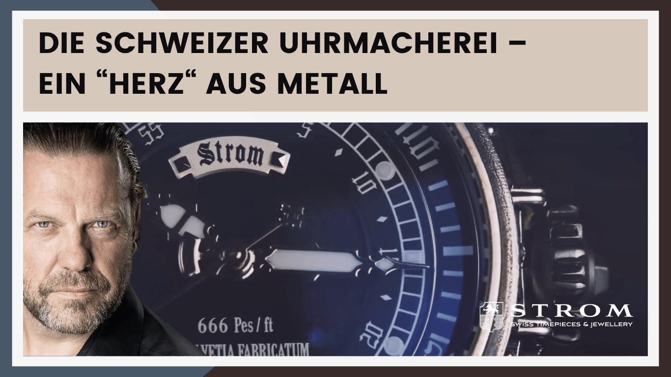 Ein Herz aus Metall- Schweizer Uhrmacherei entsteht inmitten der Natur - Strom Prestige Swiss Timepieces AG
