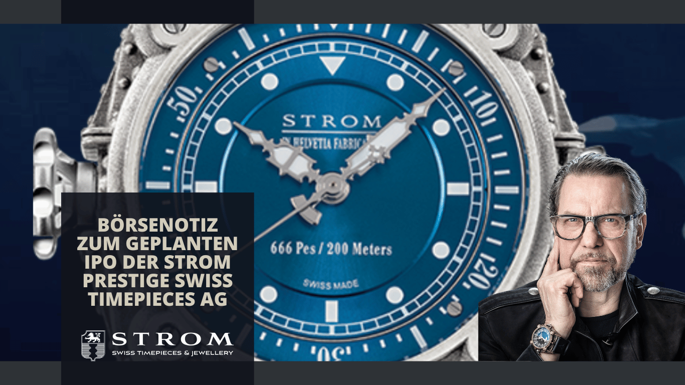 Börsenotiz zum geplanten IPO der Strom Prestige Swiss Timepieces AG