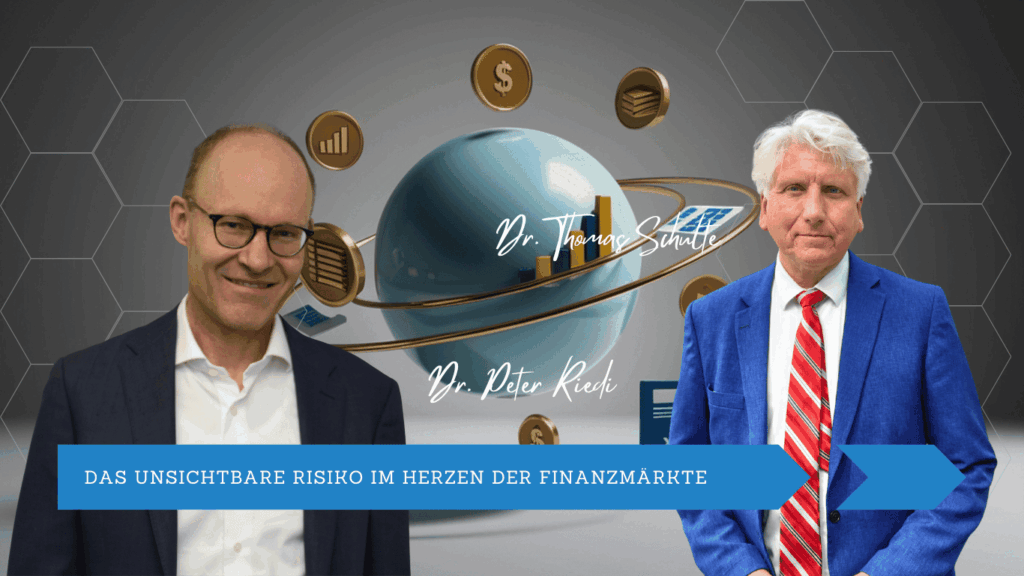 Das unsichtbare Risiko im Herzen der Finanzmärkte - Dr Peter Riedi und Dr Thomas Schulte